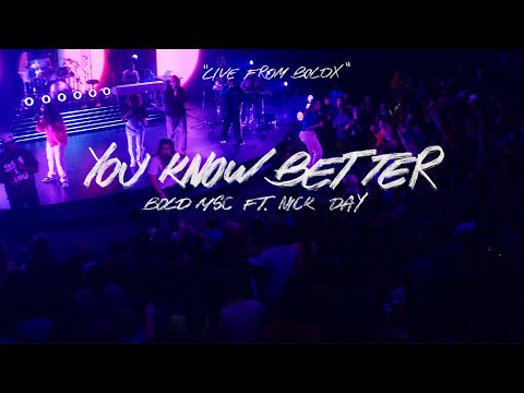 You Know Better Feat. Nick Day | Live From Bold X - YouTube