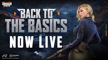 Back To The Basics - Undawn Creator Camp Event!