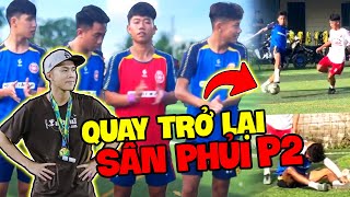 Vlog | Quý11N ComBack Đá Bóng , Gặp Toàn Siêu Phủi  Đá Siêu Hay Phần 2