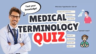How Many Can You Answer Terminology Quiz for Nursing and Medical Students!