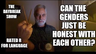 Can the genders just be honest with each other?