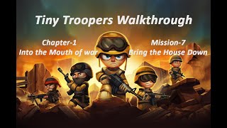 Tiny Troopers Walkthrough(PC)|Chapter:1,Into the Mouth of war|Mission:7,Bring the House Down(Normal)