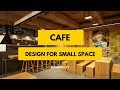 100+ Amazing Small Space Cafe Design Ideas in The World