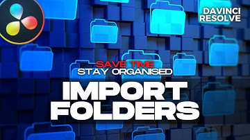 Importing FOLDERS into Davinci Resolve - Tutorial