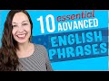 10 Essential Advanced English Phrases