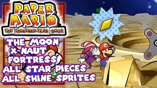 All Star Pieces & Shine Sprites - The Moon & X-Naut Fortress - Paper Mario The Thousand Year Door