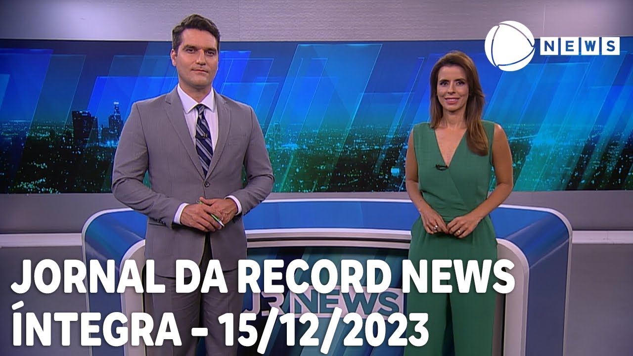 Jornal da Record News – 15/12/2023