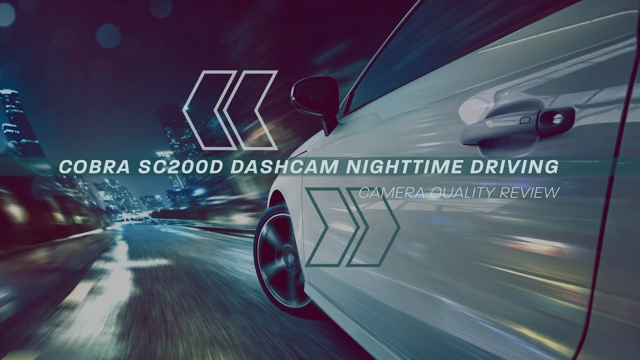 Cobra SC200D Dashcam Nighttime driving video review - YouTube
