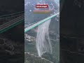 World’s Highest Bridge Opens in China 😱 | Huajiang Grand Canyon Bridge | #HighestBridge