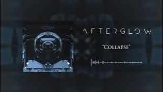 Afterglow - 'Collapse' Feat. Jonny Reeves (Kingdom Of Giants)