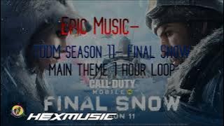 Call of duty mobile Season 11 Final Snow main theme song (1 hour loop)