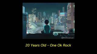 20 Years Old - One Ok Rock {tradução PT-BR} // Rockvenus'