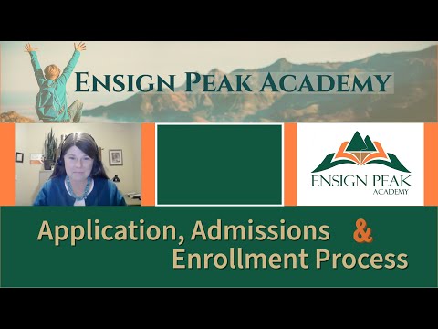 Ensign Peak Academy Applications, Admissions and Enrollment Process