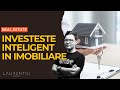 Investeste inteligent in imobiliare