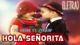 Video thumbnail of "[para dedicar y enamorar] ♥ Hola señorita ♥→Rap Romántico - Mc Richix"