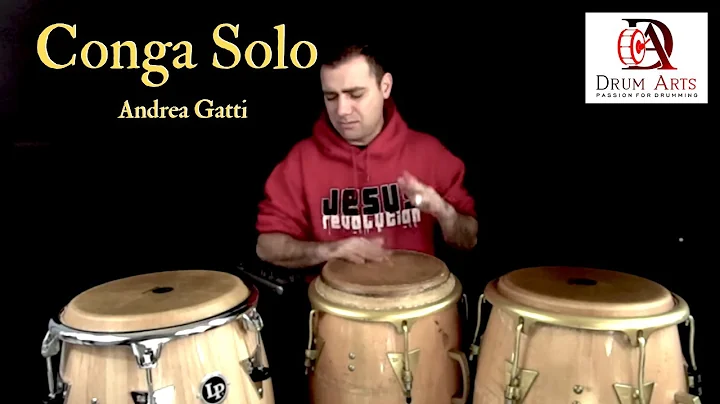 Conga Solo by Andrea Gatti  -- Drum Arts -- Dyersb...