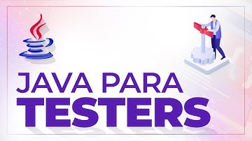 Java para Testers Introducción.