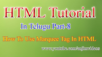 html tutorial in telugu part-8 | Html In Telugu | Marquee Tag In Html Telugu | Html5 Tutorial Telugu