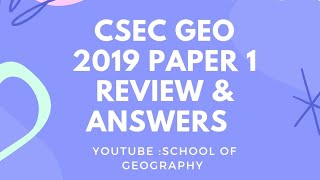 CSEC (CXC) Geography 2019 Paper 1 Review and Answers