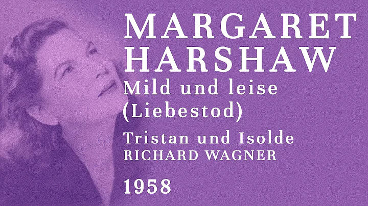 Margaret Harshaw -- Mild und leise (Liebestod) -- ...