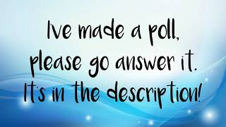 Go take my poll please! Link in the desc.
https://pollsgo.com/poll?p=WZujPRf
Please take my poll. My videos have been getting less and less views, so Id like to know what you want to see. Go take my poll please! Link in the desc.