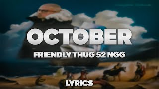 FRIENDLY THUG 52 NGG - October | ТЕКСТ ПЕСНИ | lyrics | СИНГЛ |