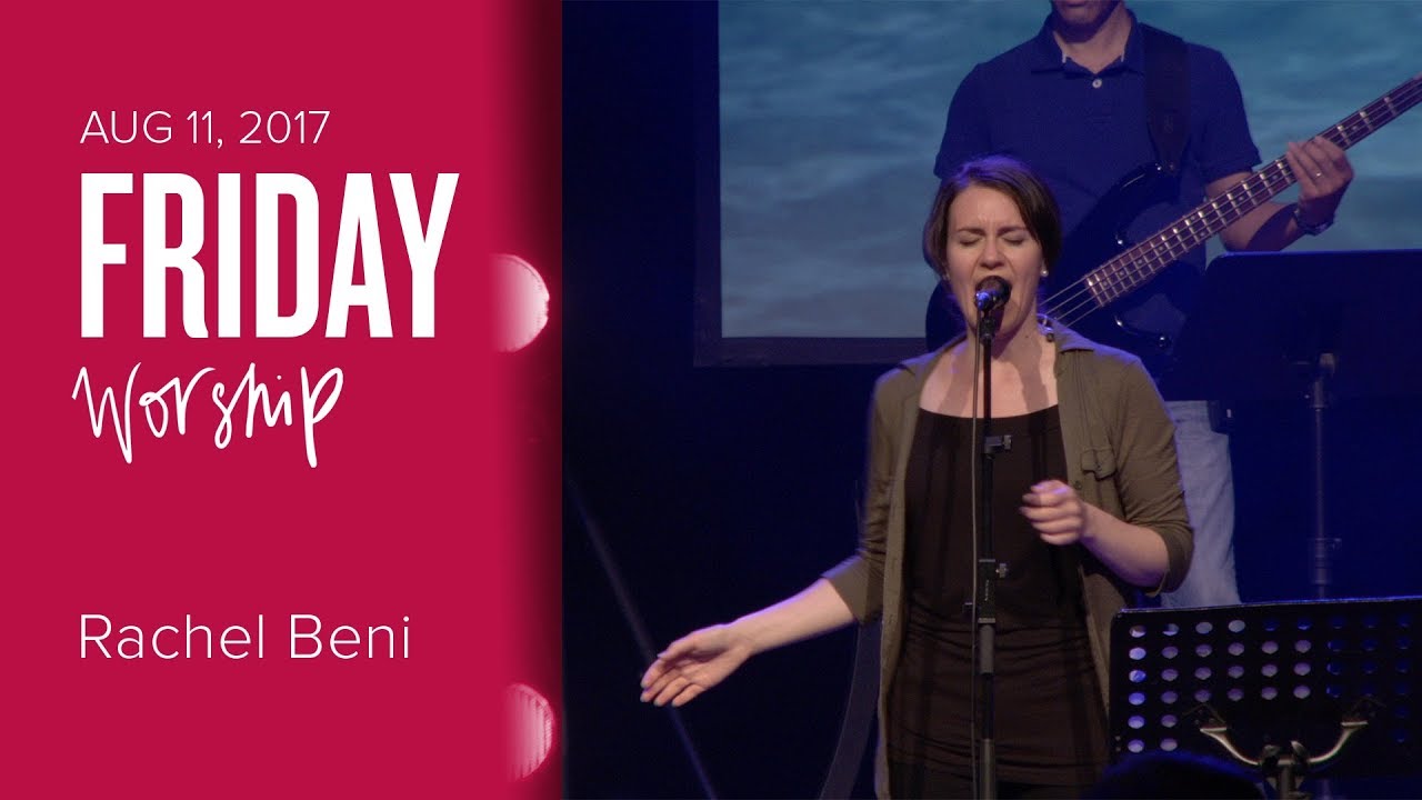 Catch The Fire Worship with Rachel Beni (Friday, 11 Aug 2017) prophetic prism