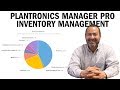 Plantronics Manager Pro - Managing Inventory