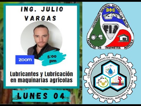 LUBRICANTES Y LUBRICACIÓN EN MAQUINARIAS AGRÍCOLA - ING  JULIO VARGAS