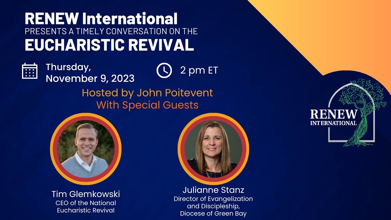 RENEW presents a timely converasation on the Eucharistic Revival