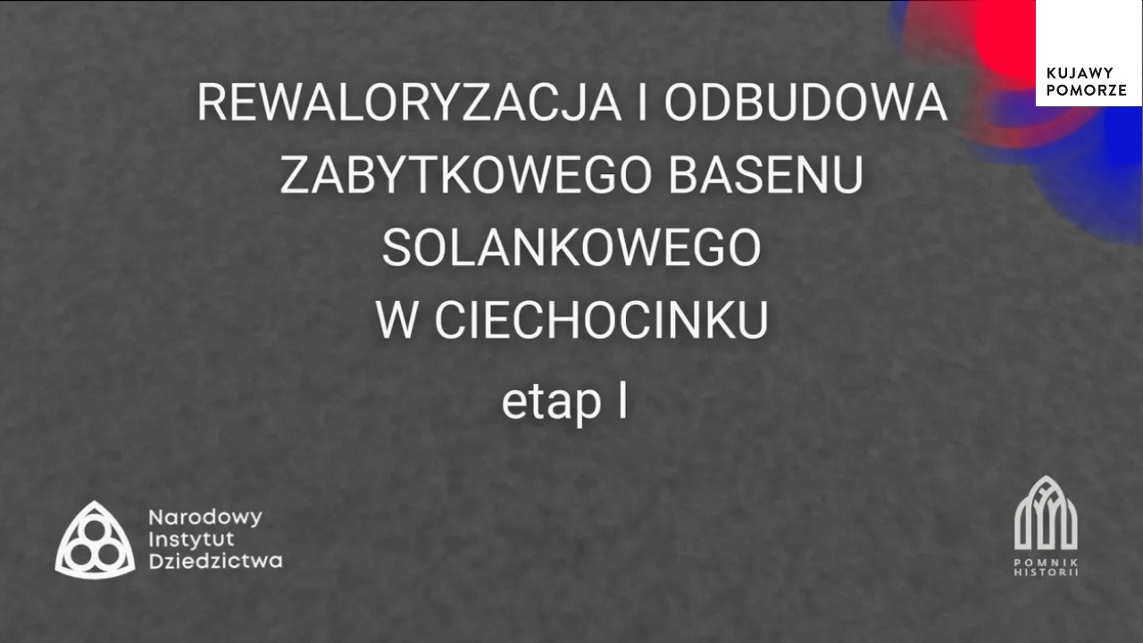 Odbudowa zespołu basenu solankowego w Ciechocinku