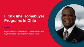First Time Buyer Programs In Ohio