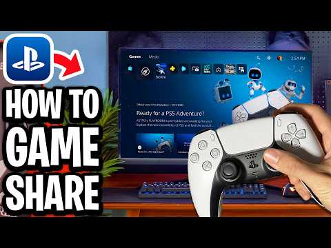How To Game Share On PS5 (Easy 2026) - Full Guide
