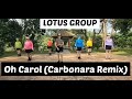 Gambar cover Oh Carol  Carbonara Remix  Line Dance . LOTUS GROUP