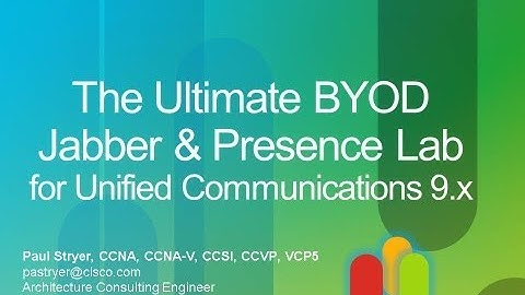 The Ultimate Jabber & Presence Lab for CUCM 9.x