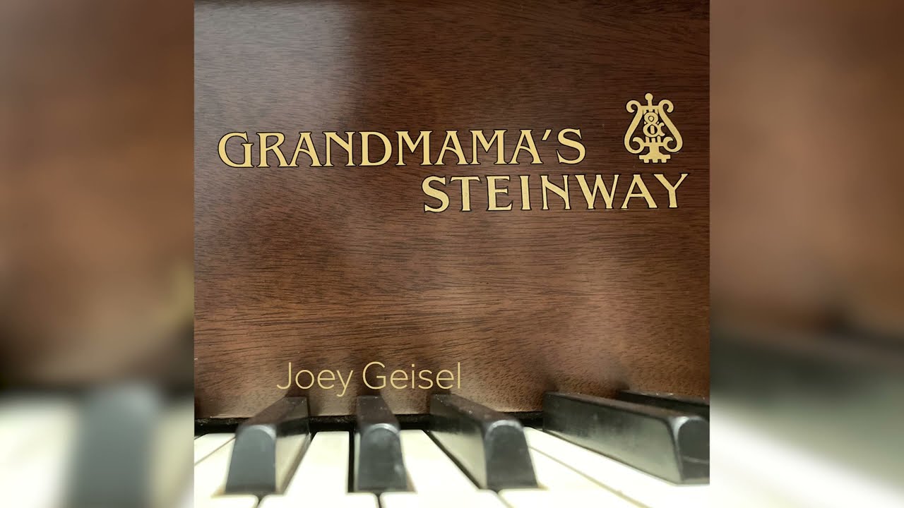 Grandmama's Steinway - Joey Geisel - Piano Instrumental