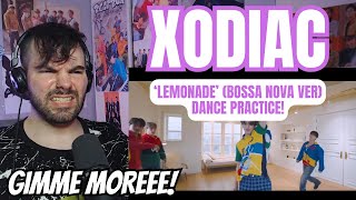 XODIAC - 'Lemonade' (Bossa Nova Ver) Dance Practice Reaction!