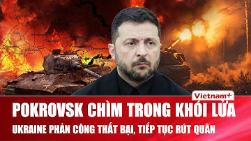 Thời sự Quốc tế sáng 22/11:Nga ra đòn vũ bão Pokrovsk thất thủ hoàn toàn,Ukraine không còn đường lui
