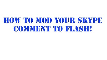 How To Mod Your Skype Comment To Flash ( IN COLOUR )