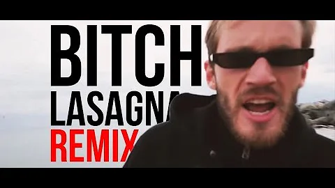 Bitch Lasagna 2 (Remix)