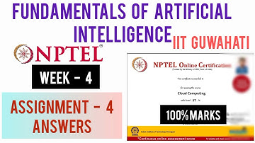 Fundamentals of Artificial Intelligence Assignment 4 Answers |Week 4 Assignment Answers|IIT Guwahati