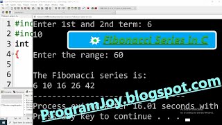 Fibonacci Series in C (upto a range)