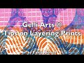 Easy Gel Printing with Gelli Arts® Layering Tips by Tania Ahmed