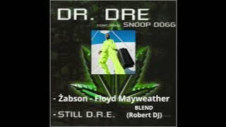 Żabson - Floyd Mayweather X Dr. Dre - Still D.R.E. BLEND (Robert DJ)