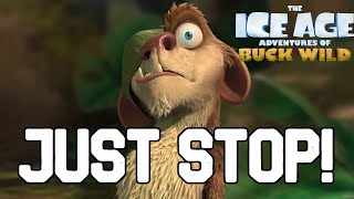 Ice Age The Adventure Of Cuck Wild Is A Waste Of Time...