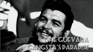 Ernesto Che Guevara | Gangsta's Paradise Resimi