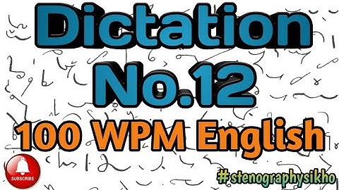 #12 | 100 WPM English Dictation | 100 Speed English Dictation | shorthand 100wpm | #stenographysikho