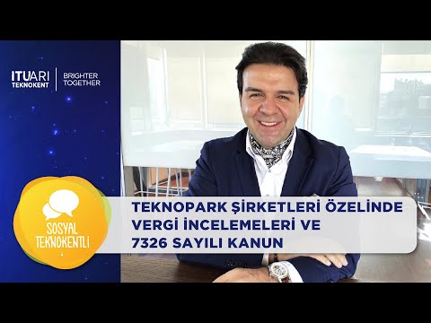 Teknopark Şirketleri Özelinde Vergi İncelemeleri ve 7326 Sayılı Kanun