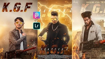 KGF CHAPTER 2 Photo Editing  | KGF 2 Movie Poster Editing Manipulation Tutorial - PicsArt