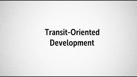 Transit-Oriented Development
